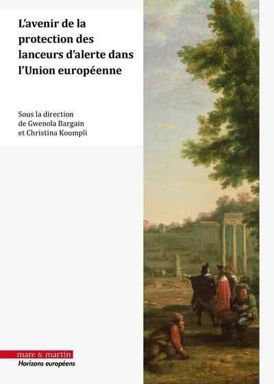 L'avenir de la protection des lanceurs d'alerte dans l'Union européenne