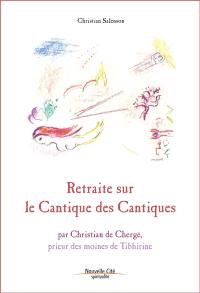 Retraite sur le Cantique des cantiques