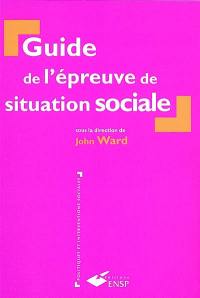 Guide de l'épreuve de situation sociale