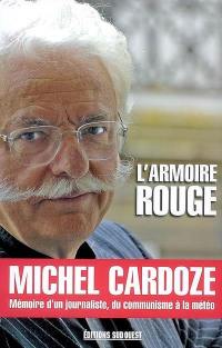 L'armoire rouge : mémoires d'un journaliste, du communisme à la météo