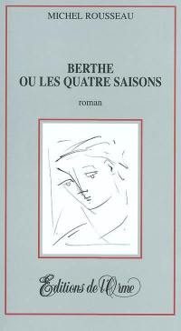 Berthe ou Les quatre saisons