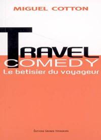 Travel comedy : le bêtisier du voyageur