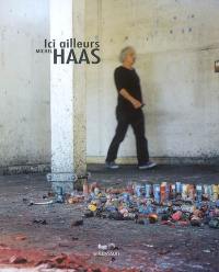 Ici ailleurs, Michel Haas