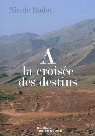 A la croisée des destins