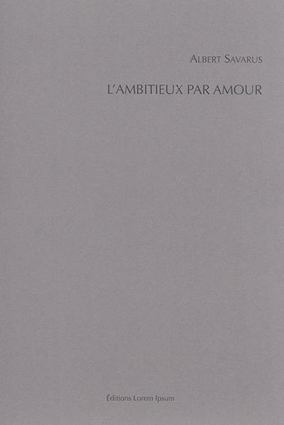 L'ambitieux par amour