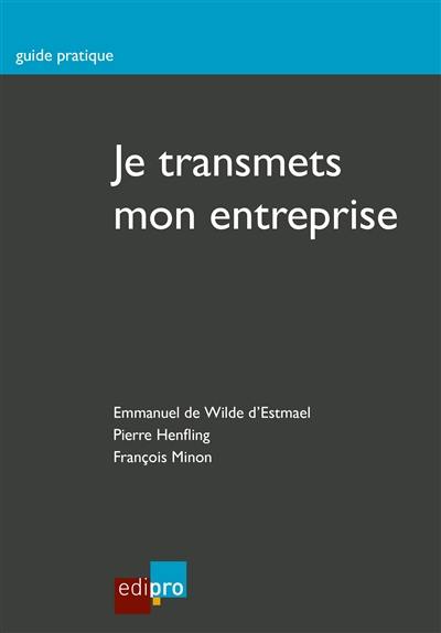 Je transmets mon entreprise