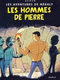 Les aventures de Mékaly. Les hommes de pierre