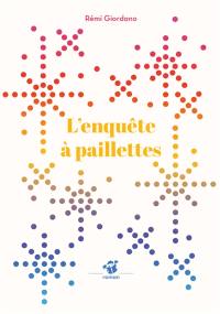 L'enquête à paillettes