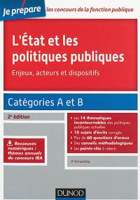 L'Etat et les politiques publiques : enjeux, acteurs et dispositifs : catégories A et B