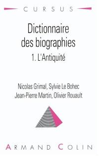 Dictionnaire des biographies. Vol. 1. L'Antiquité