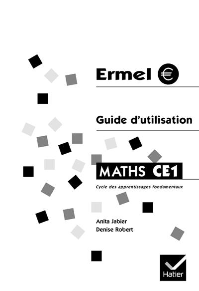 Maths CE1, cycle des apprentissages fondamentaux : guide d'utilisation