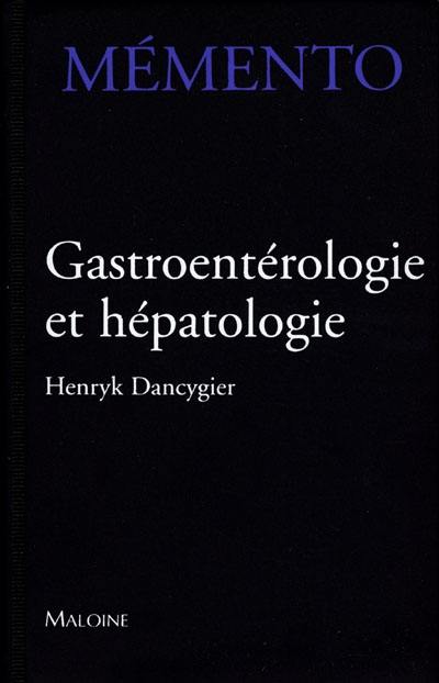 Mémento de gastro-entérologie et hépatologie