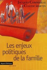 Les enjeux politiques de la famille