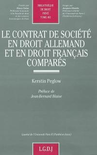 Le contrat de société en droit allemand et en droit français comparés