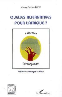 Quelles alternatives pour l'Afrique ?