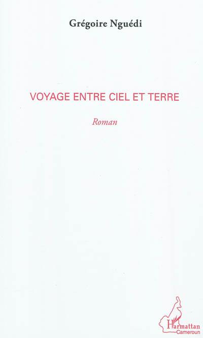 Voyage entre ciel et terre