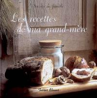 Les recettes de ma grand-mère