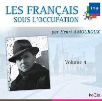 Les Français sous l'Occupation. Vol. 4