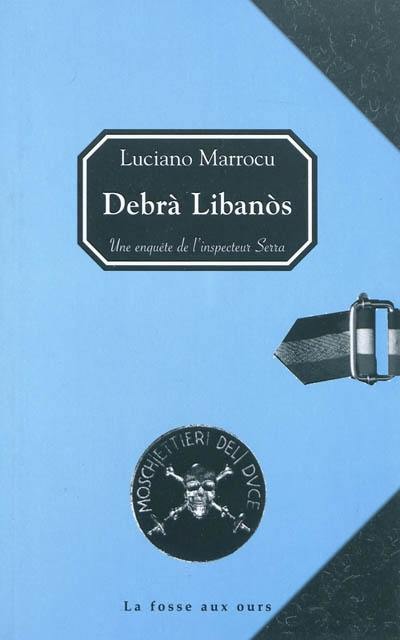 Une enquête de l'inspecteur Serra. Debrà Libanos