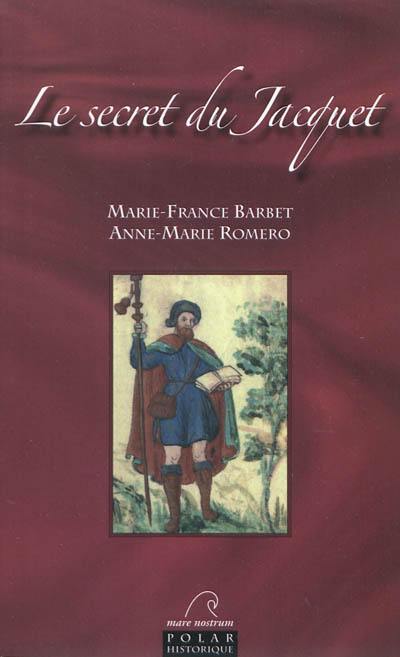 Meurtres au Royaume de Majorque. Vol. 1. Le secret du Jacquet