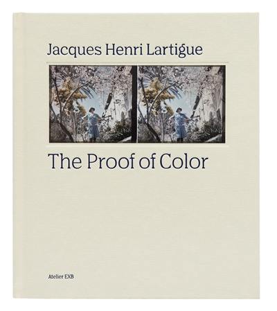 Jacques Henri Lartigue : the proof of color