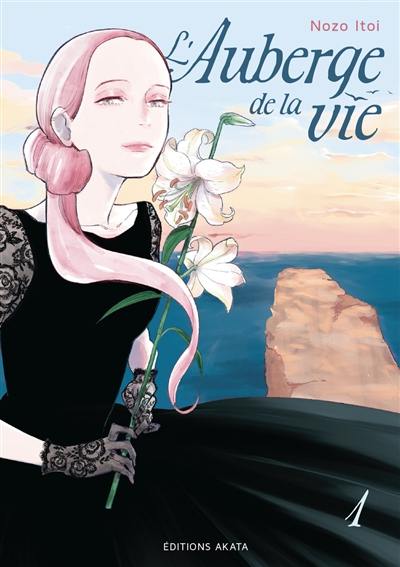 L'auberge de la vie. Vol. 1