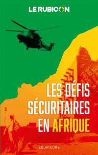 Les défis sécuritaires en Afrique