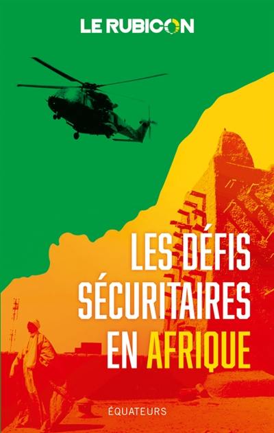 Les défis sécuritaires en Afrique