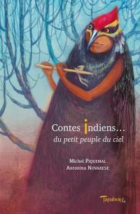 Contes indiens... du petit peuple du ciel