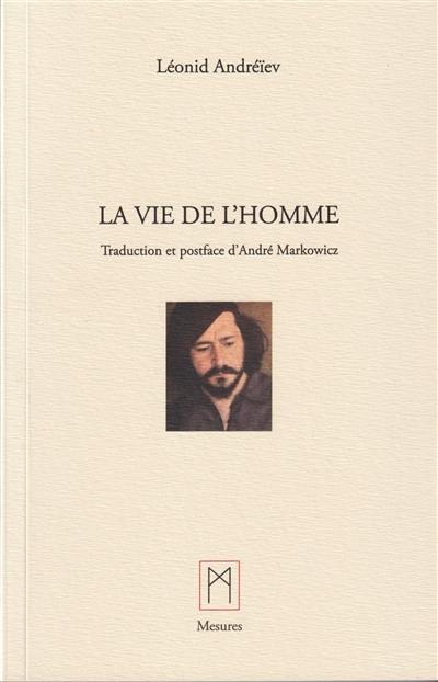 La vie de l'homme