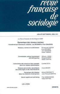 Revue française de sociologie, n° 49-3. Dynamique des réseaux sociaux