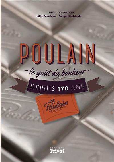 Poulain : le goût du bonheur depuis 170 ans