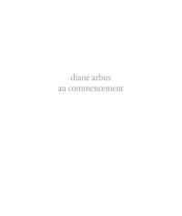 Diane Arbus au commencement : 1956-1962