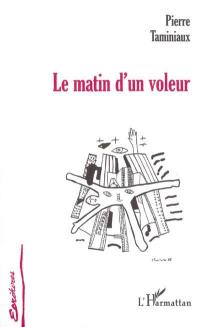 Le matin d'un voleur