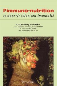 L'immuno-nutrition : se nourrir selon son immunité