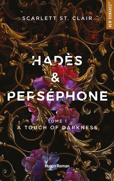 Hadès & Perséphone. Vol. 1. A touch of darkness