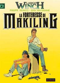 Largo Winch. Vol. 7. La forteresse de Makiling