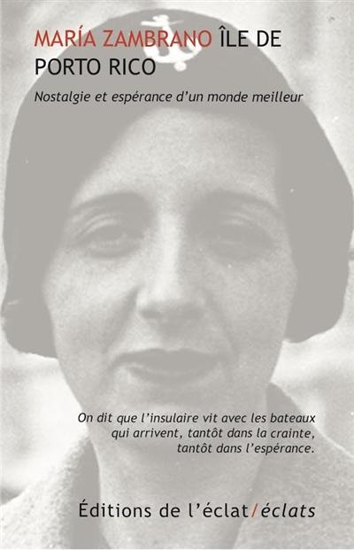 L'île de Porto Rico : nostalgie et espérance d'un monde meilleur
