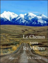 Le chemin vers les maîtres : selon les Lettres des Mahatmas