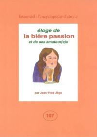 Eloge de la bière passion et de ses amateur(e)s