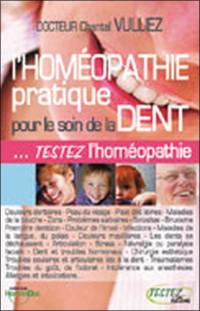 Homéopathie pratique pour le soin de la dent