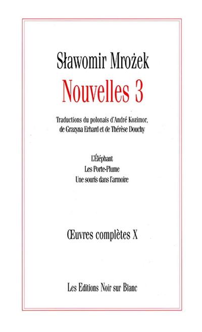 Oeuvres complètes. Vol. 10. Nouvelles. Vol. 3