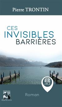 Ces invisibles barrières