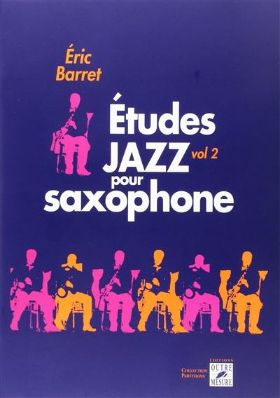 Etudes jazz pour saxophones. Vol. 2