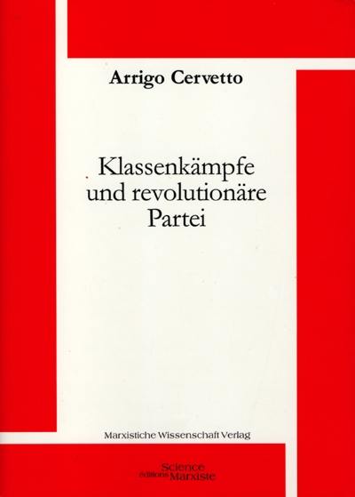 Klassenkämpfe und revolutionäre Partei