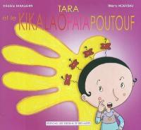 Tara et le kikalaopatapoutouf