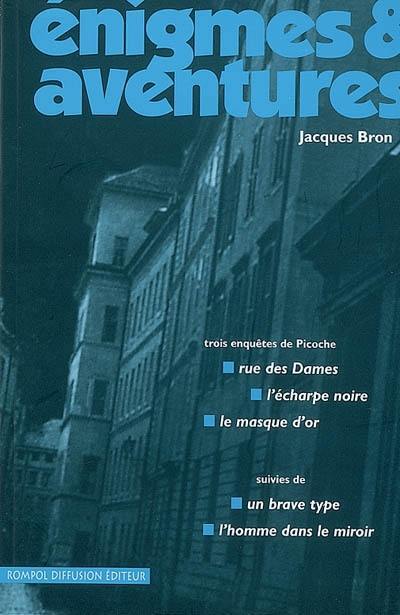 Trois enquêtes de Picoche : et autres histoires policières