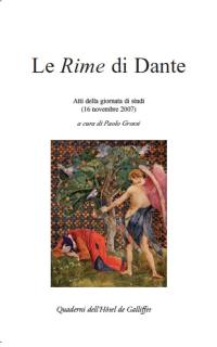 Le Rime di Dante : atti della giornata di studi, 16 novembre 2007