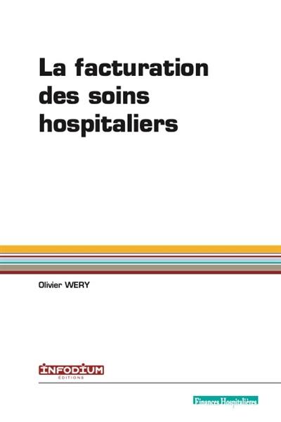 La facturation des soins hospitaliers