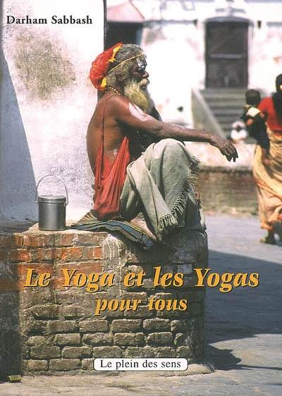 Le yoga et les yogas : pour tous